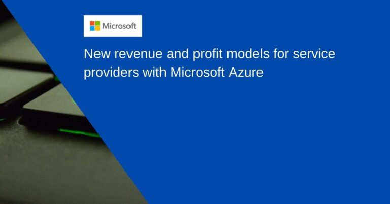 New revenue and profit models for service providers with Microsoft Azure